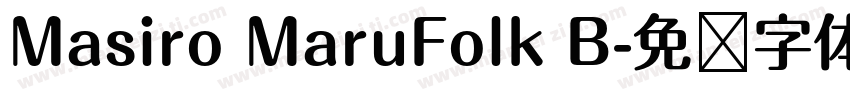 Masiro MaruFolk B字体转换